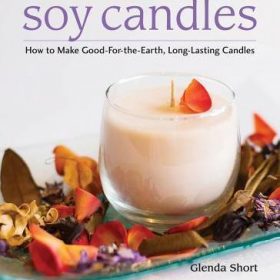 Soy Candles - How to make Soy Wax Candles
