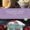 Mastering Basic CheeseMaking