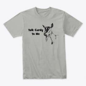 Talk Curdy to Me Merchandise